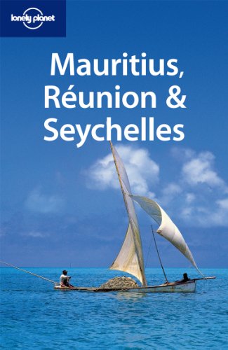 Lonely Planet Mauritius Reunion & Seychelles (Multi Country Travel Guide)