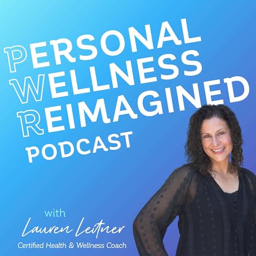 Personal Wellness Reimagined Podcast cover art
