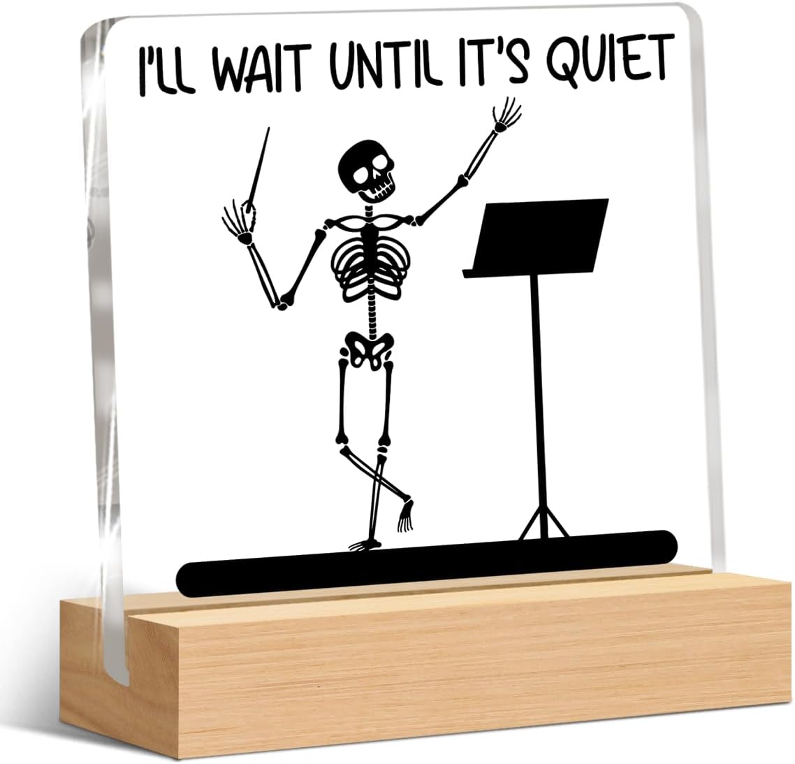 Funny Music Teacher Gifts, Gifts for Band Choir Directors Teachers Skeleton I'll Wait Until It's Quiet Acrylic Clear Desk Decorative Sign Music Classroom Decor