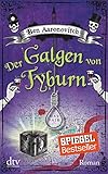 galgenknoten verboten  Der Galgen von Tyburn: Roman (Die Flüsse-von-London-Reihe (Peter Grant))