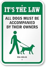 Dog Leash Sign For New Hampshire: It's The Law - All Dogs Must Be Accompanied By Their Owners Metal Sign 8 x 12 Inches – Warning for Wall or Fence