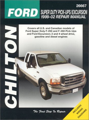 Ford Super Duty Pick-ups & Excursion, 1999-2002 (Chilton's Total Car Care Repair Manual)