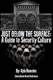Just Below the Surface: A Guide to Security Culture
