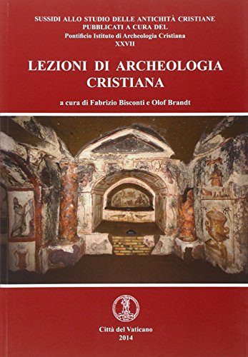 Lezioni di archeologia cristian