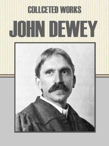 Collected Works of John Dewey