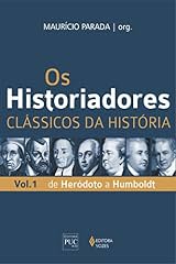 Capa de Os historiadores: Clássicos da História, vol. 1: De Heródoto a Humboldt