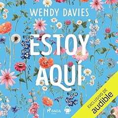 Estoy Aquí Audiolibro Por Wendy Davies arte de portada