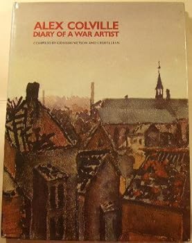 Hardcover Alex Colville, diary of a war artist Book