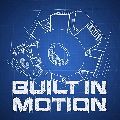 Couverture de Built In Motion - Life and Engineering