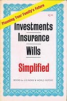 Investments, Insurance, Wills, Simplified: Planning Your Family's Future B002TOUFOQ Book Cover