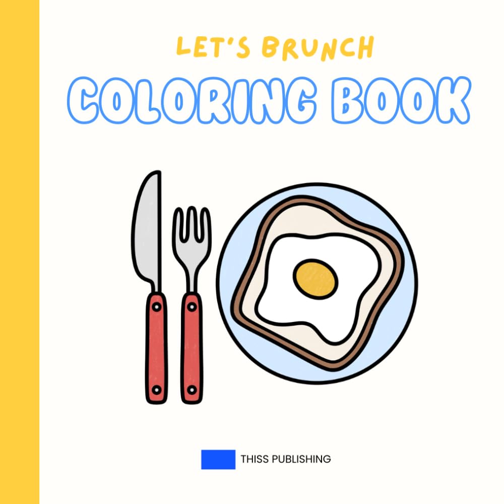 Let's Brunch: Coloring Book for Adults and Kids, Simple, Bold and Easy Coloring Pages for Stress Relief and Relaxation