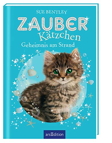 Zauberkätzchen - Geheimnis am Strand: Kinderbuch über Tiere, Magie und Freundschaft ab 7 Jahre
