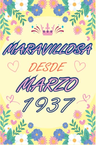 CUADERNO, MARAVILLOSA DESDE MARZO 1937: Regalo de 86 cumpleaños para mujeres y hombres, ideas de 86 cumpleaños... un cumpleaños... divertido, cuaderno ... regalo de 86 cumpleaños para él/ella.
