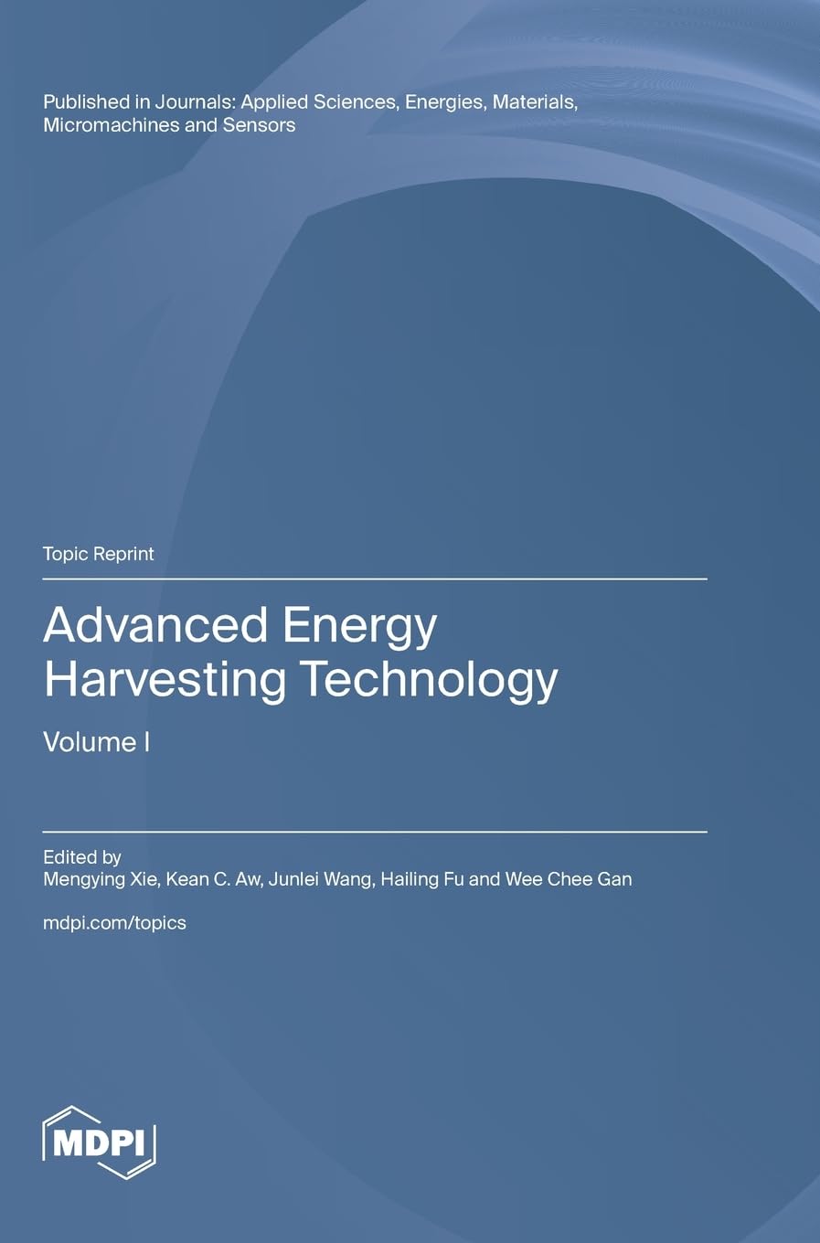 Advanced Energy Harvesting Technology: Volume I