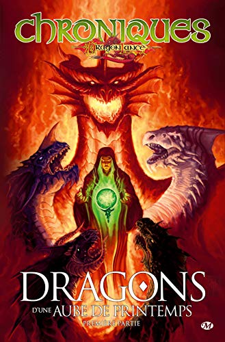 Chroniques de Dragonlance, Tome 3: Dragons d'une aube de printemps - première partie Chroniques de Dragonlance, Tome 3: Dragons d'une aube de printemps - première partie