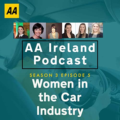 Season 3 Episode 5 Celebrating Women in the Car Industry in Ireland