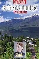 British Columbia interior 155153634X Book Cover