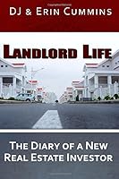 Landlord Life: The Diary of a New Real Estate Investor 179425885X Book Cover