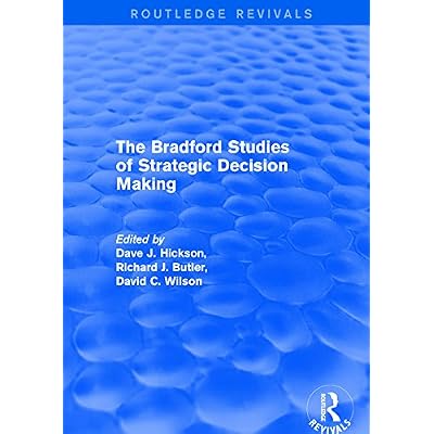 The Bradford Studies of Strategic Decision Making