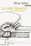 La table blanche et autres textes