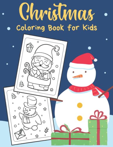 Christmas Coloring Book for Kids: Cute Christmas Coloring Pages as Christmas Gift For Children To Enjoy This Holiday Season - Snowman Cover image 2