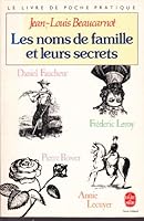 Les noms de famille et leurs secrets 2286044228 Book Cover