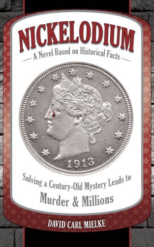 Nickelodium: A Novel Based on Historical Facts (The Sharon Richards Saga Book 1)