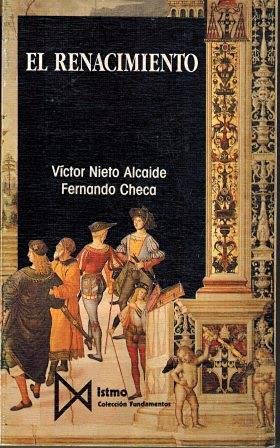 EL RENACIMIENTO - Formación y crisis del modelo clásico