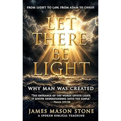FROM LIGHT TO LAW, FROM ADAM TO CHRIST
