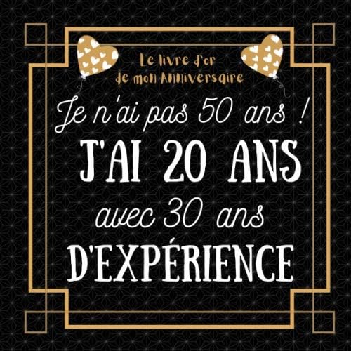 Je N Ai Pas 50 Ans J Ai Ans Idee Cadeau Anniversaire Homme Femme Livre D Or Anniversaire 50 Ans Felicitations Et Photos Invites By Amazon Ae Je N Ai Pas 50 Ans J Ai Ans Idee Cadeau Anniversaire Homme Femme Livre D Or Anniversaire 50 Ans Felicitations Et Photos Invites By Amazon Ae