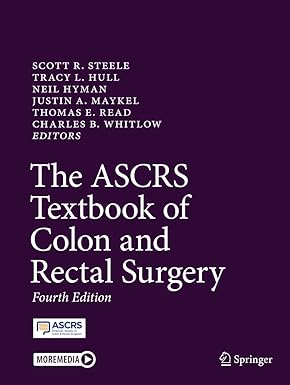THE ASCRS TEXTBOOK OF COLON AND RECTAL SURGERY 4ED (PB 2022)