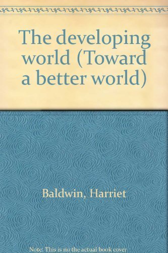 The developing world (Toward a better world) 0821303414 Book Cover