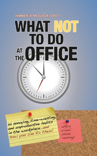 What NOT To Do At the Office...44 Annoying, Tim... 1881099555 Book Cover