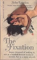 THE FIXATION B0010KUXEC Book Cover