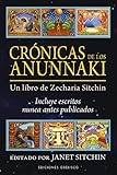  Crónicas de los anunnaki: UN LIBRO DE ZECHARIA SITCHIN (Castomancia y tarot) (Spanish Edition)