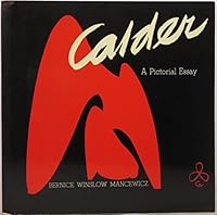 Alexander Calder: A pictorial essay B00071NMJS Book Cover