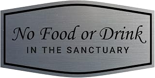 Fancy No Food Or Drink In The Sanctuary Sign (Brushed Silver) - Large (1 Pack)