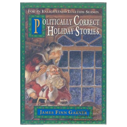 Politically Correct Holiday Stories: For an Enlightened Yuletide Season