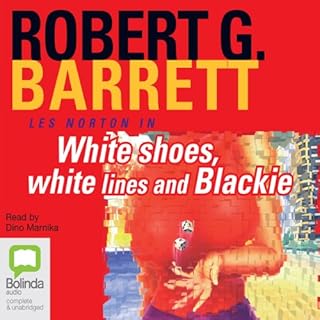White Shoes, White Lines and Blackie Audiolibro Por Robert G. Barrett arte de portada