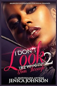 Paperback I Don't Look Like What I've Been Through 2 Book