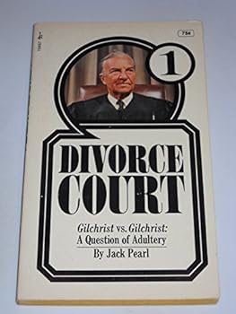 Divorce Court, Gilchrist vs. Gilchrist: A Question of Adultery
