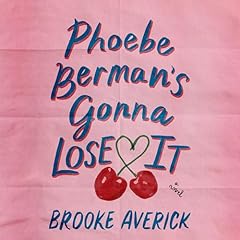 Phoebe Berman's Gonna Lose It Audiolibro Por Brooke Averick arte de portada