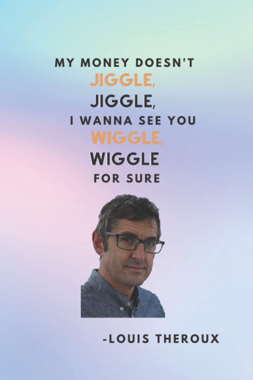 Louis Theroux Notebook: 120Pages (6x 9 inches) , Lined Paper Journal