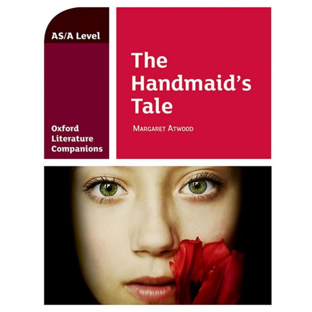 The Handmaid's Tale: Get Revision with Results (Oxford Literature Companions for A Level)