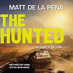 The Hunted Audiobook By Matt de la Pe&ntilde;a cover art
