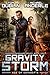 Gravity Storm: Age of Expansion - A Kurtherian Gambit Series (Shadow Vanguard Book 1)