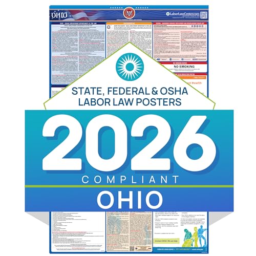 Ohio 2026 Labor Law Poster – State & Federal Compliance – OSHA, EEOC, FMLA, Minimum Wage – Durable, Laminated & Waterproof Workplace Employment Poster – Made in USA – 26” x 39.5”