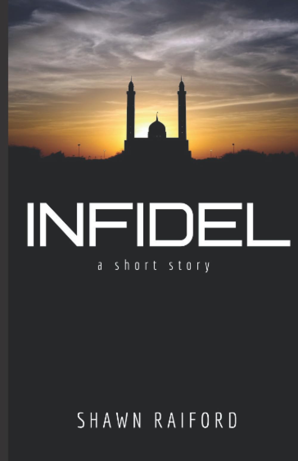 Infidel: A short story