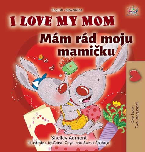 I Love My Mom (English Slovak Bilingual Book for Kids) (English Slovak Bilingual Collection) (Slovak Edition)