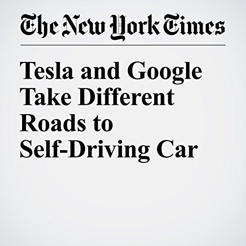 Tesla and Google Take Different Roads to Self-Driving Car cover art